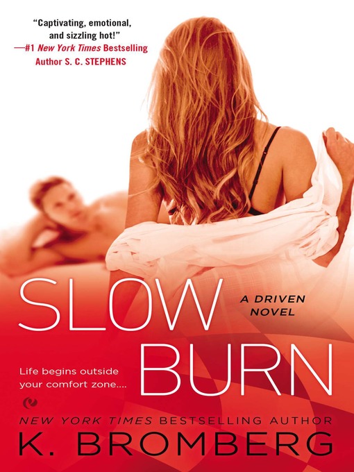 Title details for Slow Burn by K. Bromberg - Available